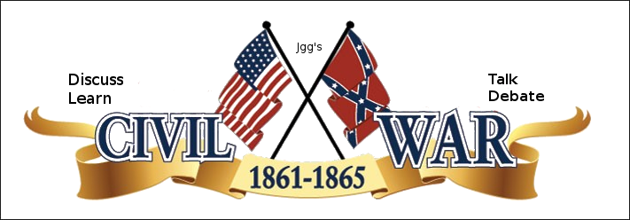 Jgg's Civil War Talk, Debate, Learn and Discuss